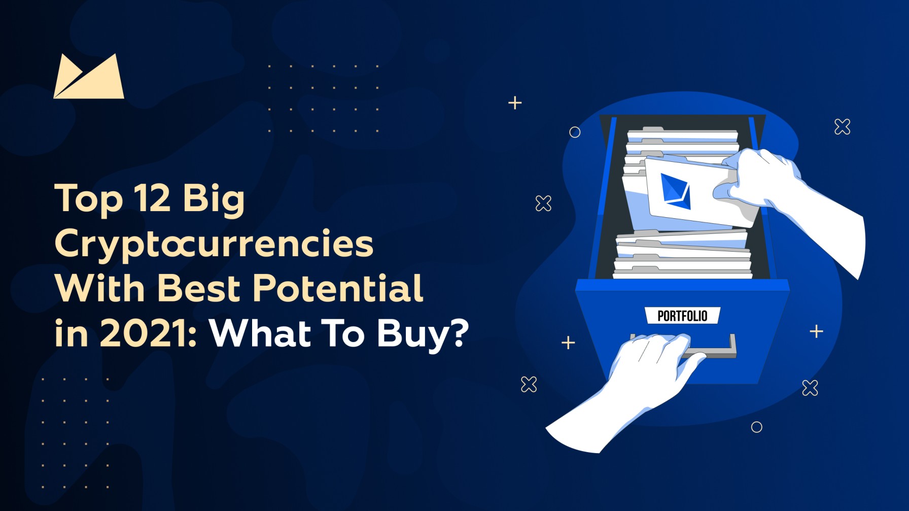 Top 12 big cryptos with the most potential